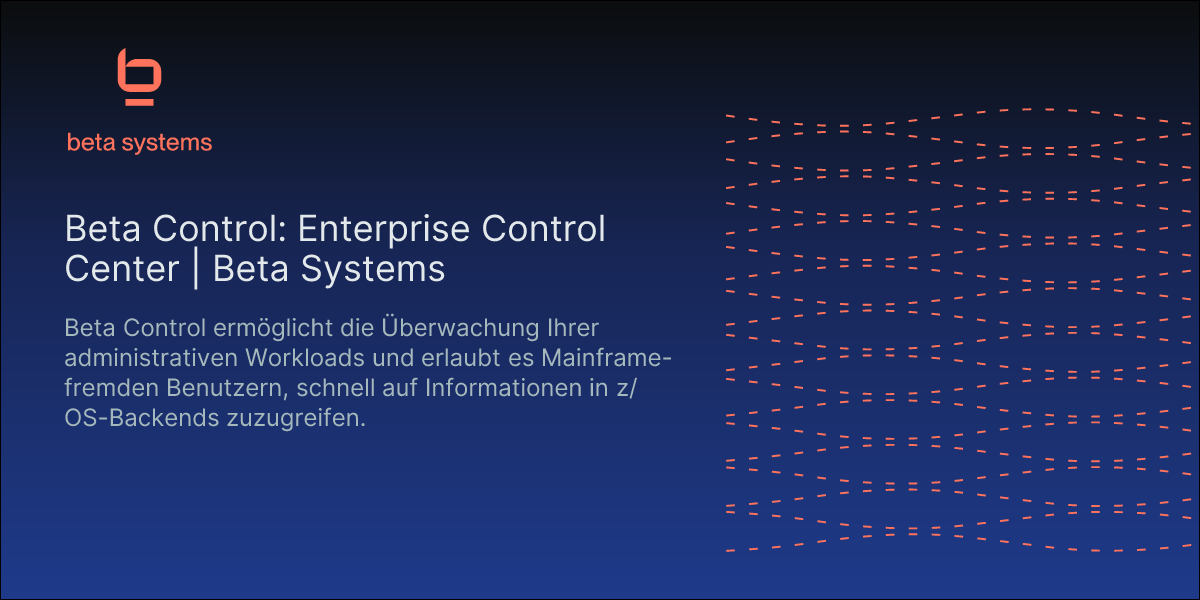 Beta Control: Enterprise Control Center | Beta Systems