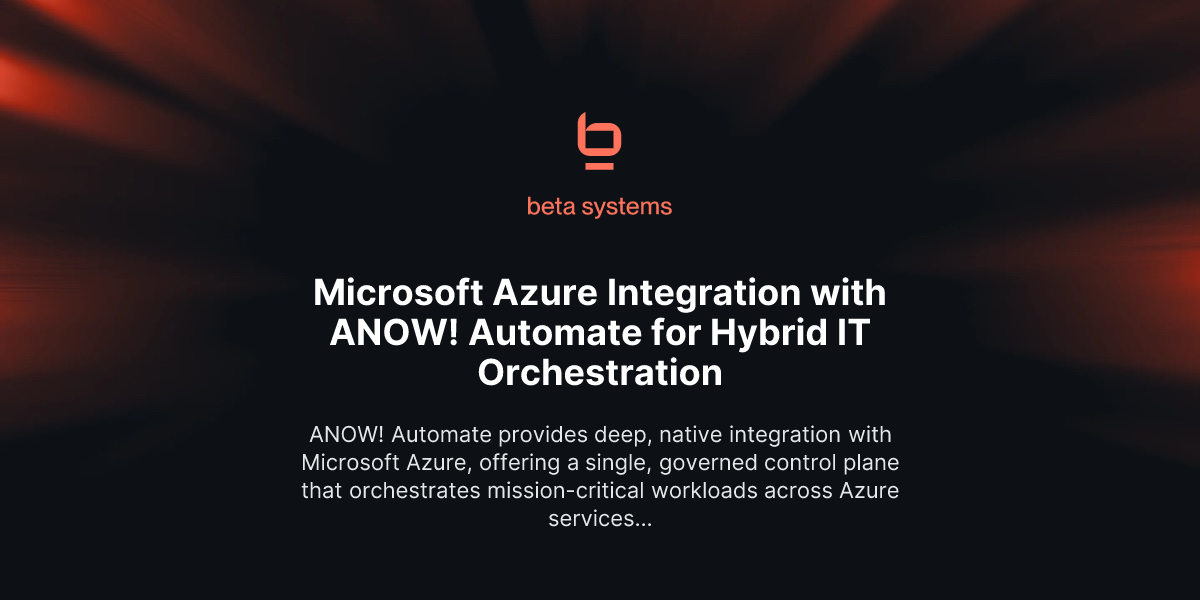 Microsoft Azure Integration with ANOW! Automate for Hybrid IT Orchestration